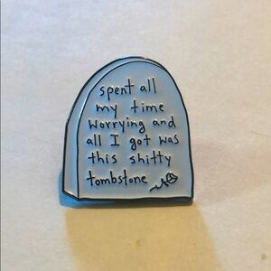 Brand New Worry Tombstone Pin